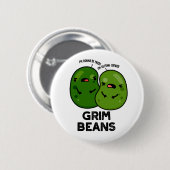 Grim Beans Lustige Gemüse-Wortspiele Button (Vorne & Hinten)