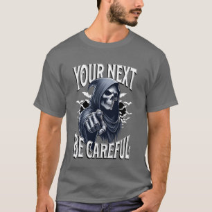 grimmig dein Netz sei vorsichtig Freund T-Shirt