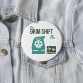 Grimmige Schicht Krankenschwester - Dunkler Humor- Button (Beispiel)