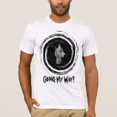 Grimmiger Sensenmann - gehend meine Weise? T-Shirt (Vorderseite)