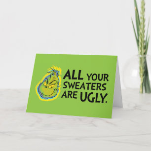 Grinch   All Deine Pullover sind hässlich Zitat Karte