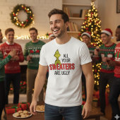 Grinch All Your Sweaters Are Ugly Tri-Blend Shirt