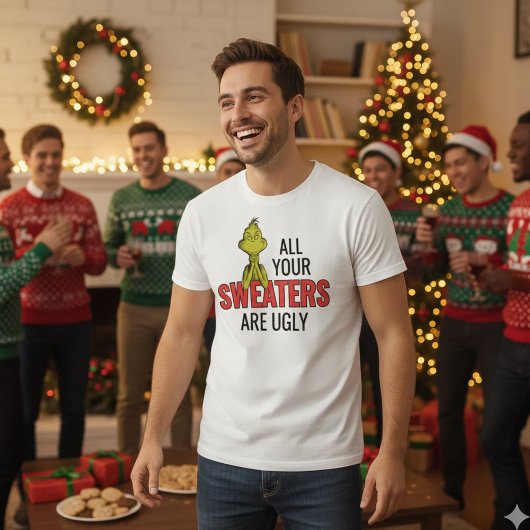 Grinch All Your Sweaters Are Ugly Tri-Blend Shirt