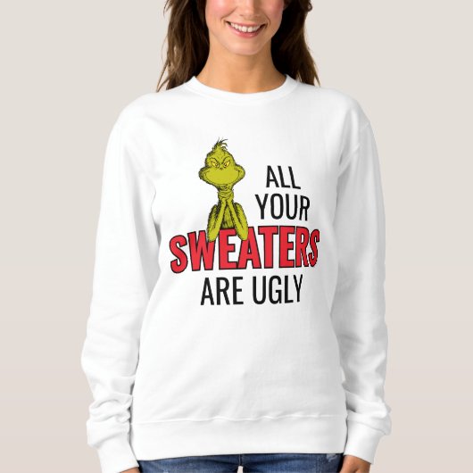 Grinch | Alle deine Pullover sind hässlich (Vorderseite)