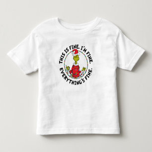 Grinch Alles ist in Ordnung Kleinkind T-shirt