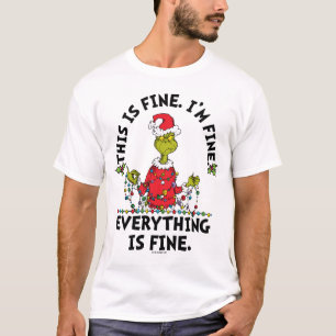 Grinch Alles ist in Ordnung T-Shirt