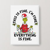 Grinch | Everything is Fine Button (Vorderseite)