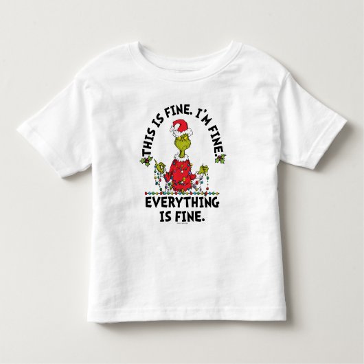 Grinch | Everything is Fine Kleinkind T-shirt (Vorderseite)