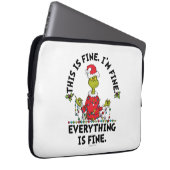 Grinch | Everything is Fine Laptopschutzhülle (Vorne Rechts)