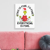 Grinch | Everything is Fine Leinwanddruck (Insitu (Wohnzimmer))
