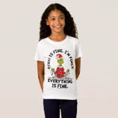 Grinch | Everything is Fine T-Shirt (Vorne ganz)