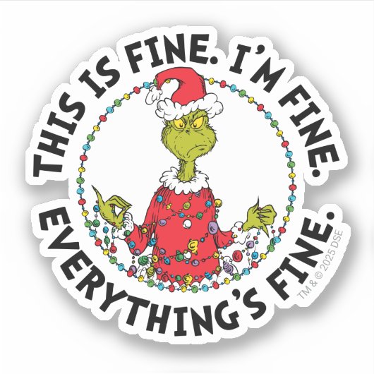Grinch | Everything's Fine Aufkleber (Vorderseite)