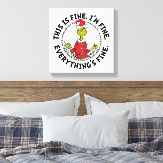 Grinch | Everything's Fine Leinwanddruck (Insitu (Schlafzimmer))