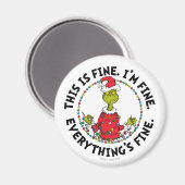 Grinch | Everything's Fine Magnet (Vorderseite/Rückseite)
