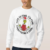 Grinch | Everything's Fine Sweatshirt (Vorderseite)