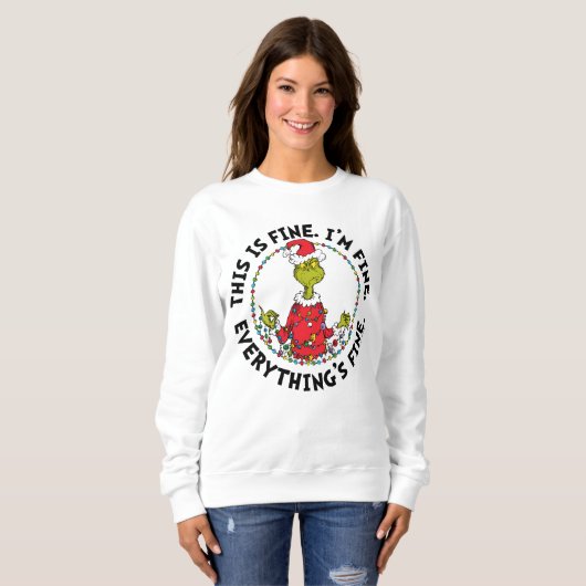 Grinch | Everything's Fine Sweatshirt (Vorne ganz)