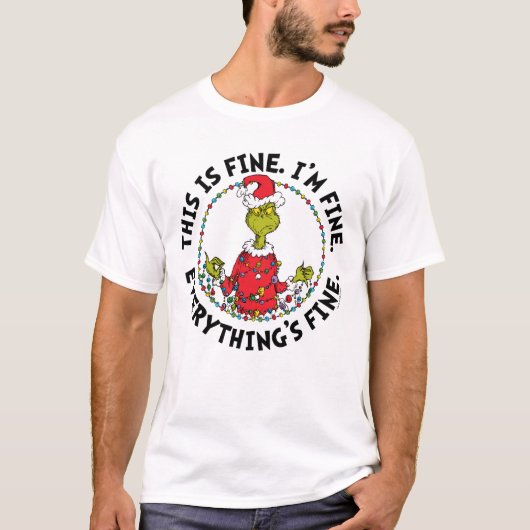 Grinch | Everything's Fine T-Shirt (Vorderseite)
