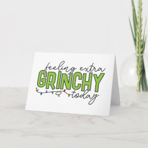 Grinch Fühle mich heute besonders grinchig Karte