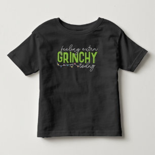 Grinch Fühle Mich Heute Besonders Grinchig Kleinkind T-shirt