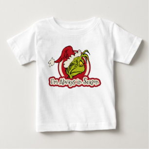 Grinch Ich bin immer in Saison Baby T-shirt