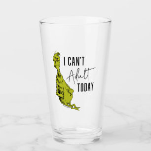 Grinch Ich kann heute nicht erwachsen sein T-Shi Glas