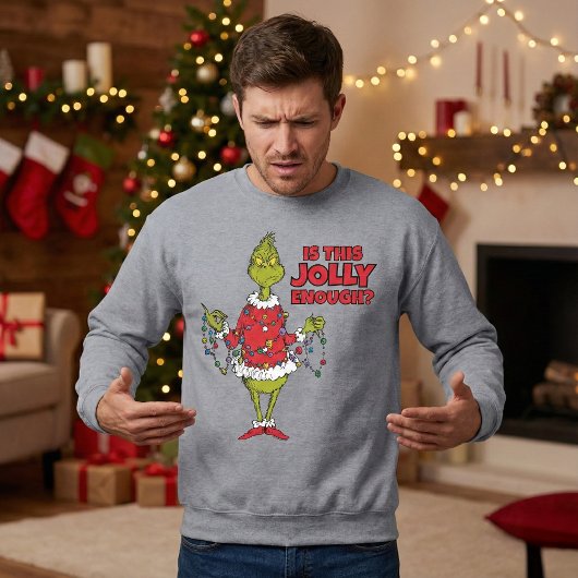 Grinch | "Ist das fröhlich genug?" Sweatshirt
