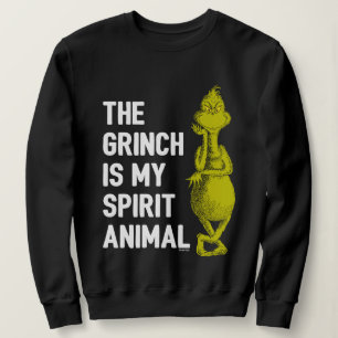 Grinch ist mein Seelentier Sweatshirt