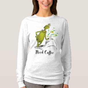 Grinch Lustig Brauche Kaffee T-Shirt