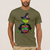 Grinch Sweater Shirt Witch Hat Quote (Vorderseite)