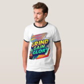 "Grind, Gain, Glory" T - Shirt Design (Vorne ganz)