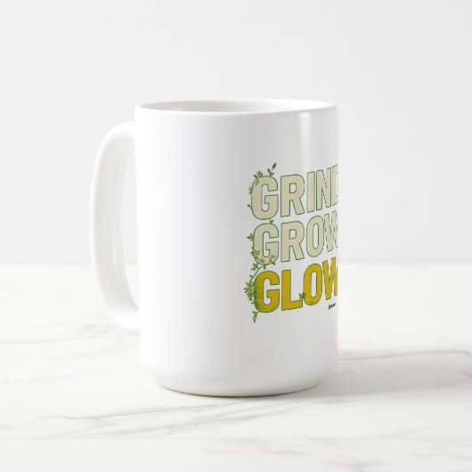 GRIND.GROW.GLOW.—Inspirational Botanical Typograph Kaffeetasse (Vorderseite Links)