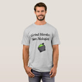 Grind Harder Than Molcajete T-Shirt (Vorne ganz)