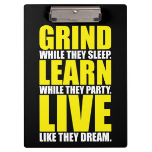 Grind, lernen, Live - Motivierend Klemmbrett