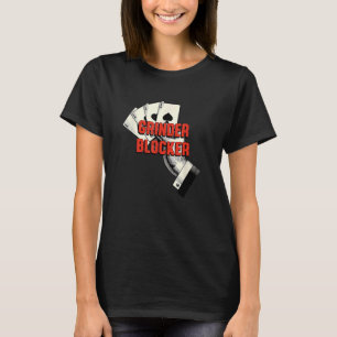 Grinder-Blocker-Poker-Kartenspielkarten-Poker-Kart T-Shirt