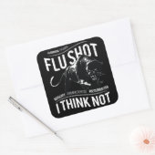 Grippeschuss nicht denken - quadratischer aufkleber (Umschlag)