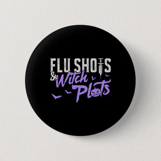 Grippeschüsse und Hexenplots Funny Rx Halloween Button (Vorderseite)