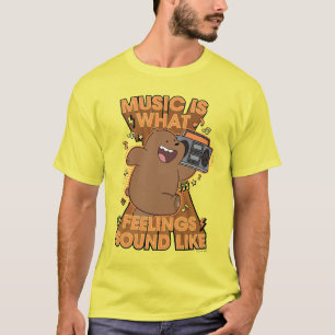 Grizz - Musik ist das, was Gefühle hören T-Shirt