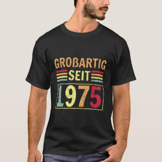 Groãőig Seit 1975 Gruß Geburt B-Tag T-Shirt