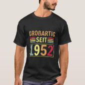 Groãÿig Seit 1952 Greeting Birth B-Day T-Shirt (Vorderseite)