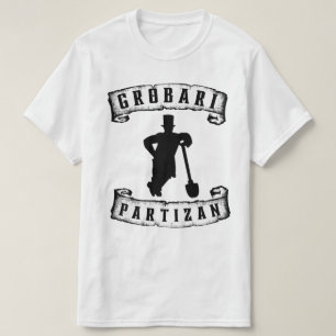 Grobari Partizan Schwarz Weiße Grobar mit Schaufel T-Shirt