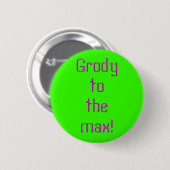 "Grody to the Max"-Knopf Button (Vorne & Hinten)