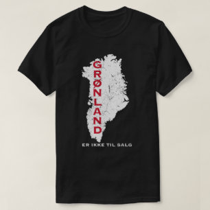 Grönland Ist Nicht Zu Verkaufen Karte T-Shirt