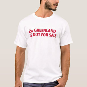 Grönland ist nicht zu verkaufen! T-Shirt