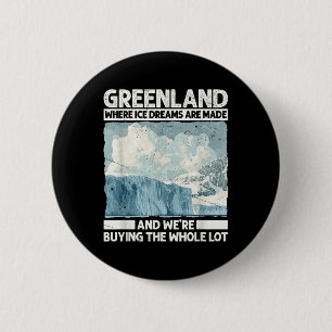 Grönland mit Eisträumen für lustige Trump-Satire Button
