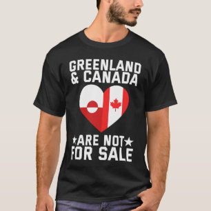 Grönland und Kanada stehen nicht zum Verkauf T-Shirt