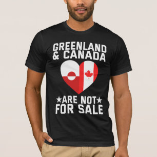 Grönland und Kanada stehen nicht zum Verkauf T-Shirt