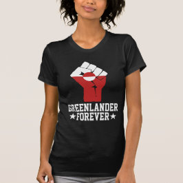 Grönländer Forever - Grönland-Unterstützung T-Shirt
