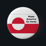 Grönländische Flagge - Amerika verlassen Button<br><div class="desc">In Grönland = MAGA = Amerika wegfahren lassen</div>