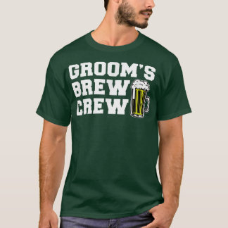 Groom Bachelor Bier Grooms Brew Crew T-Shirt