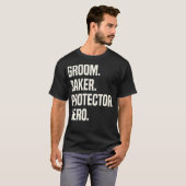 Groom Baker Protector Hero Groom Professionals T-Shirt (Vorne ganz)